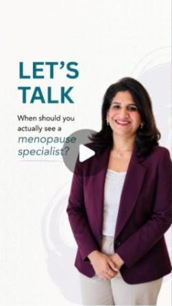 When should you see a menopause specialist?